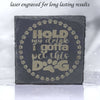 Engraved "Hold my Drink, Pet this Dog" Slate Coaster Sets - DogPound Creations